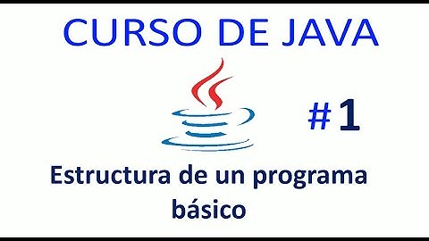 #1: Estructura de un programa básico | JAVA
