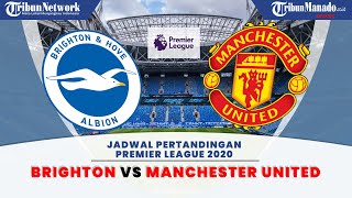 Jelang Premier League, Laga Brighton Vs Manchester United Bisa Jadi Mimpi Buruk