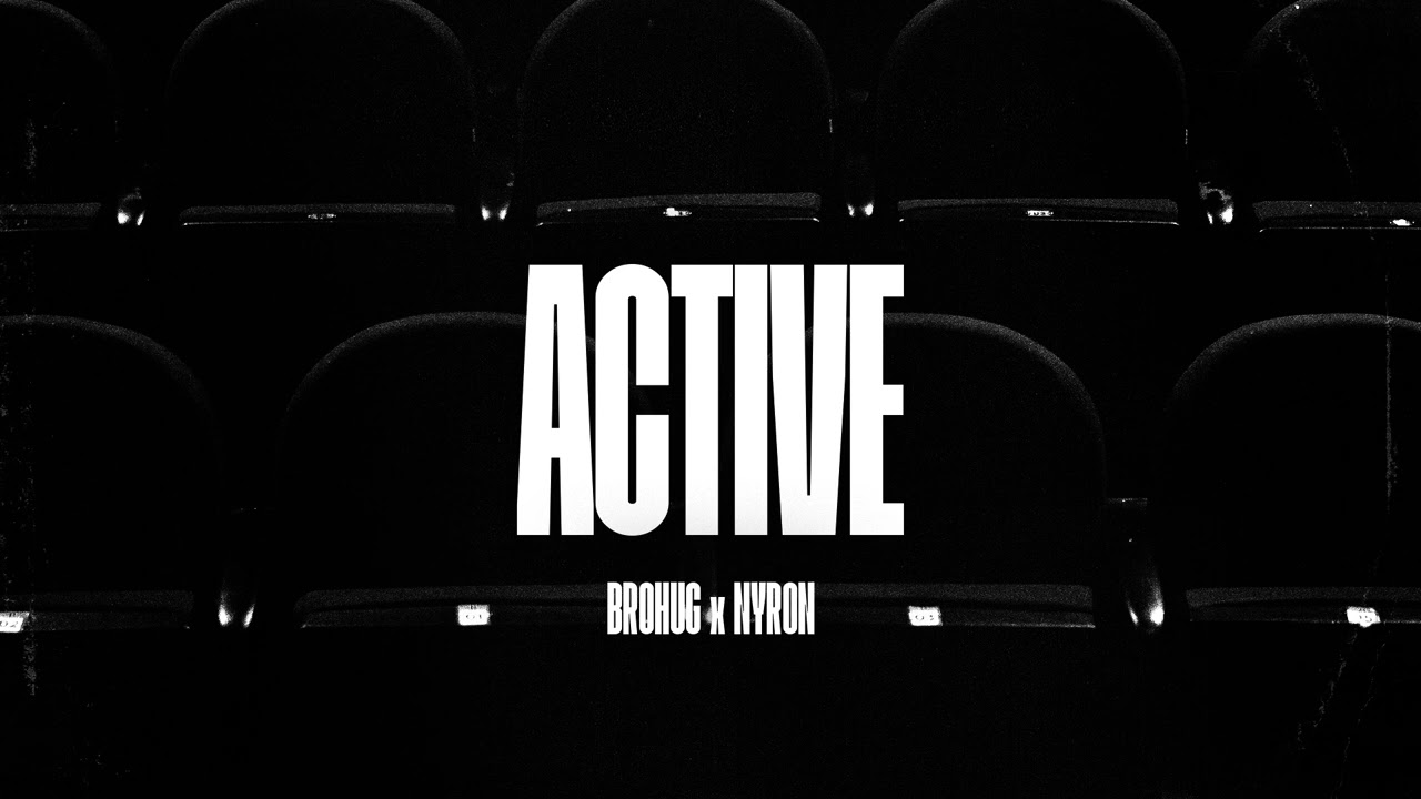 Obejrzyj BROHUG x Nyron - Active w YouTube Obejrzyj BROHUG x Nyron - Active w YouTube