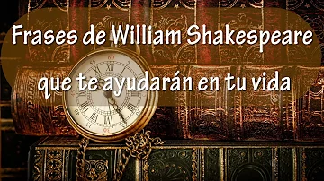 ¿Cuál es la frase más famosa de Shakespeare?