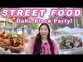 STREET FOOD FESTIVAL! || [Honolulu, Hawaii] Block Party: Poke Nachos, Lechon, BBQ and Shave Ice!