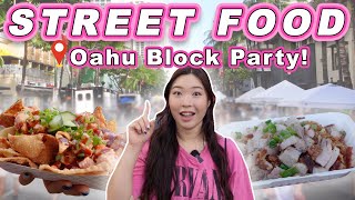 STREET FOOD FESTIVAL! || [Honolulu, Hawaii] Block Party: Poke Nachos, Lechon, BBQ and Shave Ice!