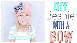 DIY BEANIE WITH A BOW. | BEANIE TUTORIAL