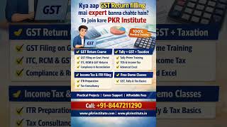 GST Return Filing Course | Become GST Expert | PKR Institute#gst #accountingclasses #education