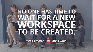 mot-r creator | rapid workspace creation - exclusively for NetDocuments Net Worth