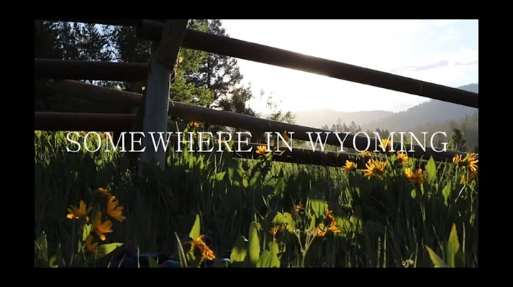Somewhere in Wyoming Official Music Video