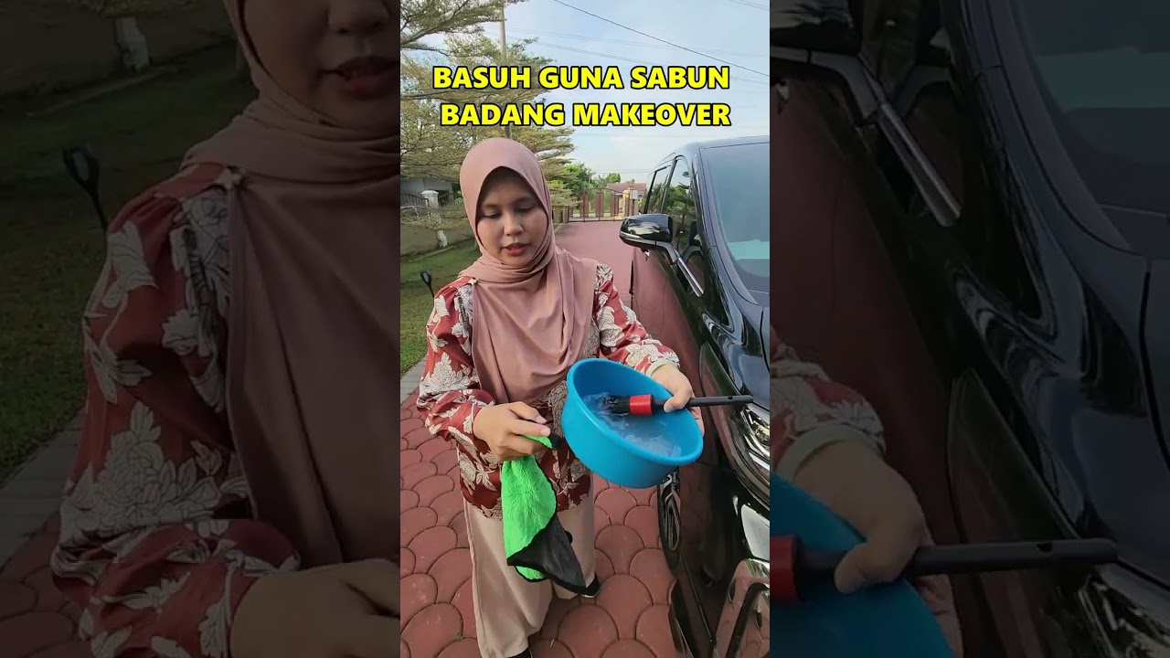 CUCI KERETA ALPHARD DENGAN SABUN BADANG MAKEOVER