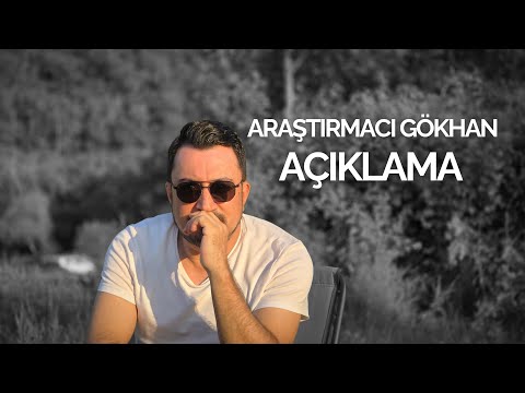 Araştırmacı Gökhan Açıklama