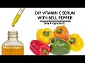 DIY VITAMIN C serum with bell peppers with only 4 ingredients