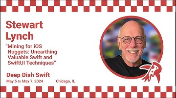 Deep Dish Swift 2024 Talk - Stewart Lynch