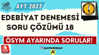 EDEBİYAT DENEME ÇÖZÜMÜ #18 / 2023 AYT / Ayt Edebiyat Deneme Soru Çözümü 📂PDF