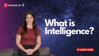 What is Intelligence? | iSchool of AI
