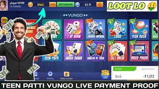 TEEN PATTI VUNGO LIVE PAYMENT PROOF|| NEW TEEN PATTI AND RUMMY REAL APP|| RUMMY APPLICATION #earning screenshot 4
