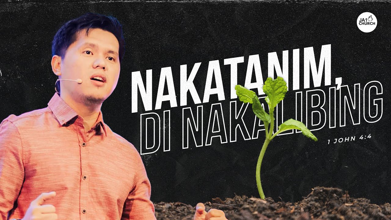 NAKATANIM, ‘DI NAKALIBING by Rev. Gio Husmillo