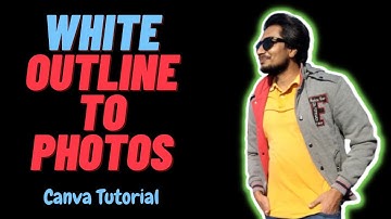 How to add white outline in Thumbnail Photos | Create Outline with Canva