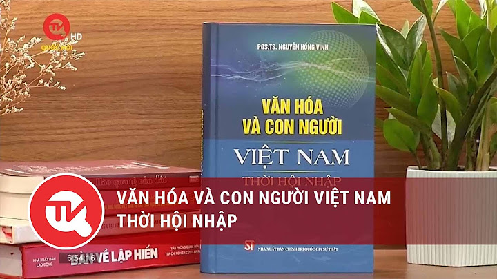 Hội nhập văn hóa lấy con người làm trung tâm năm 2024