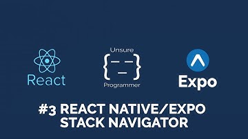 #3 React Native - React Navigation V1  | Stack Navigator | Expo.io