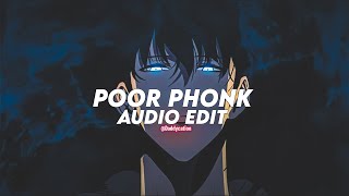 gqtis - POOR (Phonk) [Edit Audio]