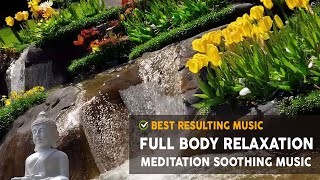 Full Body Relaxation Meditation Music 🧘‍♀️  Soothing Music For Deep Healing & Stress Relief