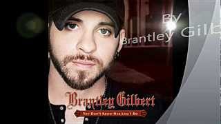 Brantley Gilbert- you don't know her like i do LYRICS ON SCREEN