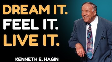 Use the POWER of your imagination to MANIFEST your dream life -The Law of Assumption | Kenneth Hagin