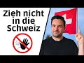 Zieh nicht in die Schweiz, wenn... 🇨🇭🚷 | Auswanderluchs