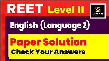 REET 2021 (Level 2nd) Paper Solution, Discussion & Answer Key | English Language 2 | Bheesham Sir