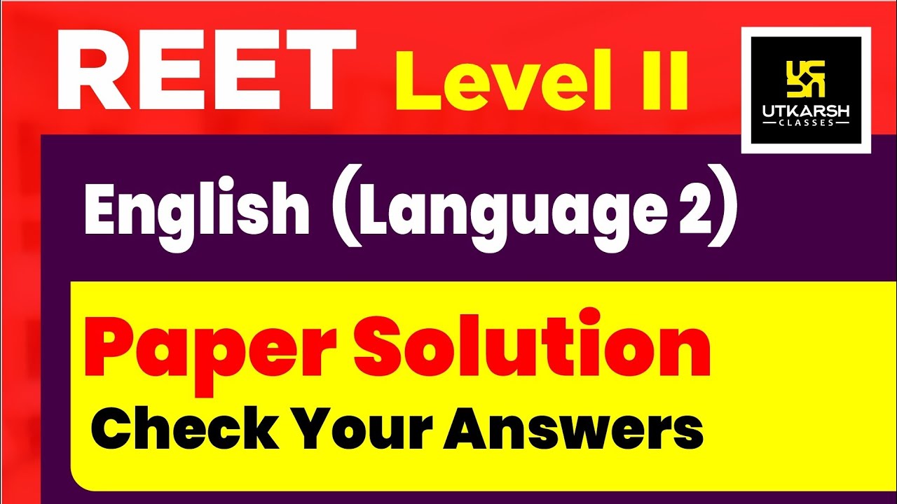 REET 2021 (Level 2nd) Paper Solution, Discussion & Answer Key | English Language 2 | Bheesham Sir
