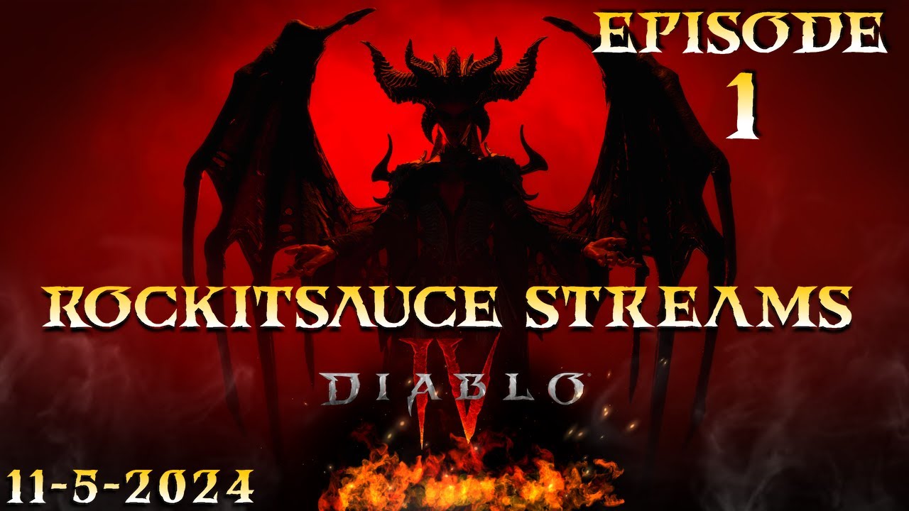 Rockitsauce Streams Diablo 4 Episode 1 (11-5-2024)