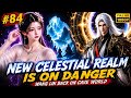 New Celestial Realm & Liu Mei is On Danger⚠️ Wang Lin Back On Cave World | Novel Part 84