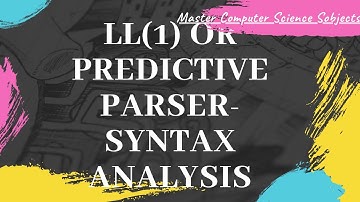 LL(1) Parser | Predictive parser |  Compiler design -#19