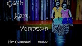 Muhabbet Çeviri - Çevir Kazı Yanmasın Radyo Programı - Yeni Sezon Tanıtımı