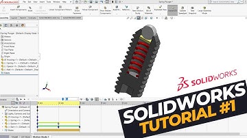 SOLIDWORKS Tutorial #1: Ball Spring Plunger Modelling and Animation