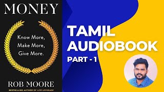Money by Rob Moore Audiobook in Tamil | Part - 1 | Tamil Audiobooks | Tamil Book Summaries