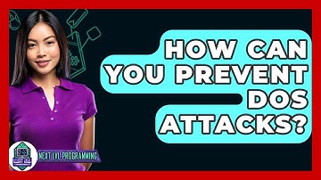 How Can You Prevent DoS Attacks? - Next LVL Programming