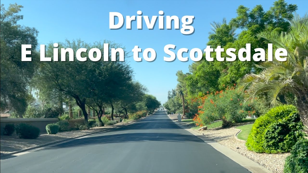 Driving in Paradise Valley and Scottsdale Beautiful Neighborhoods and