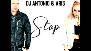DJ Antonio & Aris - Stop (Radio Mix) DJ Antonio & Aris - Stop (Radio Mix)