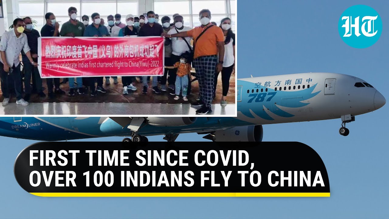107 Indians travel to China post COVID; First special flight lands in Hangzhou after two years