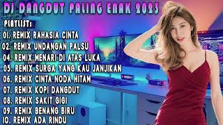 DANGDUT DJ KLASIK FULL BASS NONSTOP PALING ENAK SEPANJANG MASA