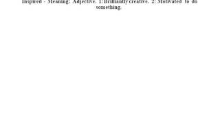 Inspired definition | Inspired meaning