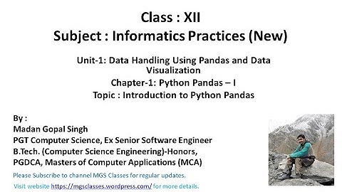 Class #1 : Unit-1 : Chapter-1 : Topic-1 : Introduction to Pandas for Class XII Info. Prac.-IP