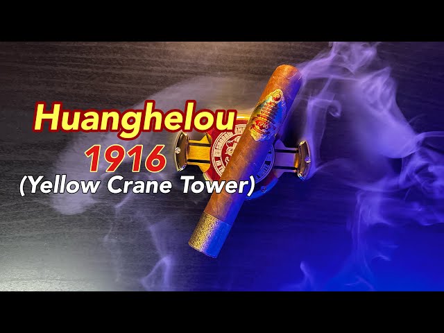 Huanghelou 1916 (Yellow Crane Tower) Cigar Review ‪@SoySauceAssassin‬