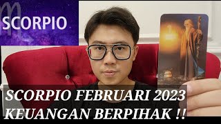 SCORPIO FEBRUARI 2023 !! KEUANGAN MULAI BERPIHAK PADA MU !! BANYAK SESUATU TAK TERDUGA SOAL ASMARA !