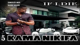 IF I DIE 5 (KAMA NIKIFA)