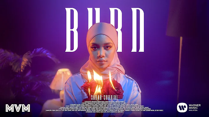 Sarah Suhairi - Burn (Official Music Video)