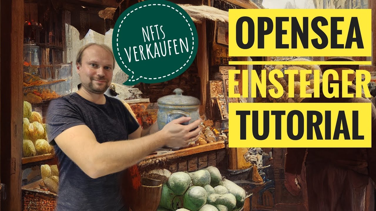 NFTs verkaufen - Opensea Baby Steps [#4] - NFT für Anfänger [2022] [Deutsch]