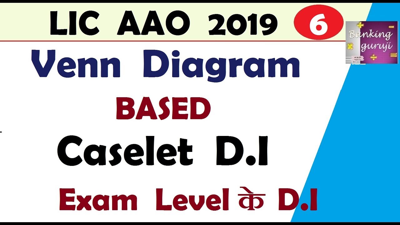 Venn Diagram Based Caselet D.I For LIC AAO 2019 - YouTube