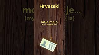 My name is... The 5-minute-a-day way to learn Croatian.