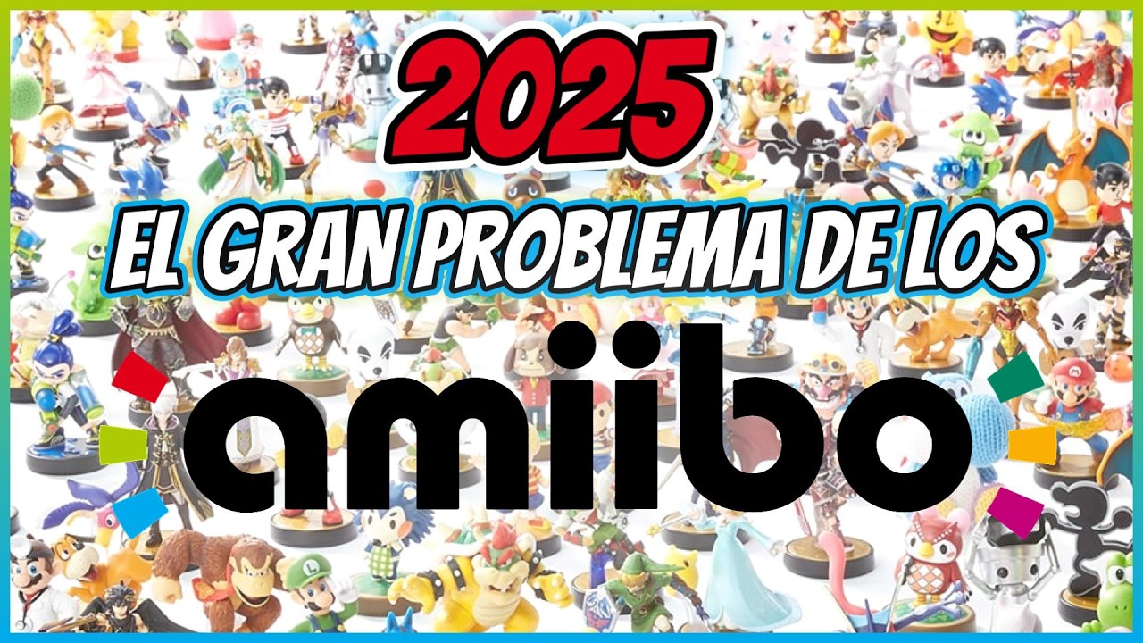 Amiibo 2025 — de objetos de colección a pesadilla para los fans
