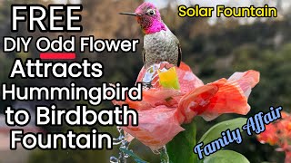 ATTRACTS Hummingbirds 🌺 How To Make Hummingbird Flower for ANY Birdbath Water Fountain Solar Powered